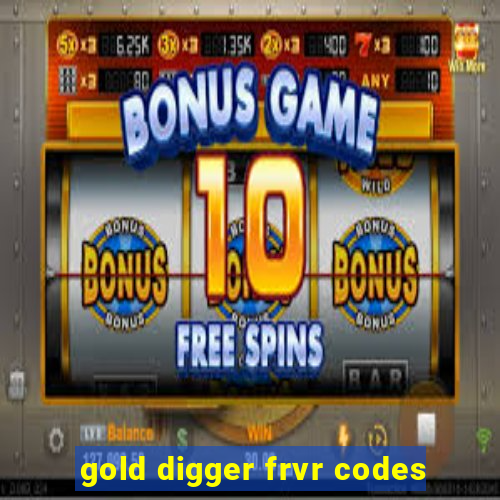 gold digger frvr codes